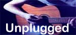 Unplugged
